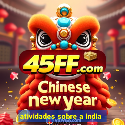 atividades sobre a india